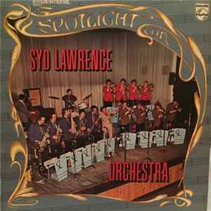 Syd Lawrence Orchestra - Spotlight On Syd Lawrence Orchestra mp3
