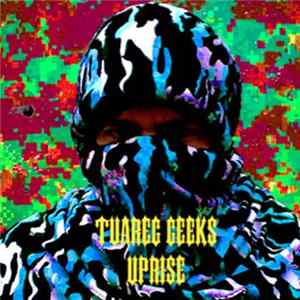 Tuareg Geeks - Uprise mp3