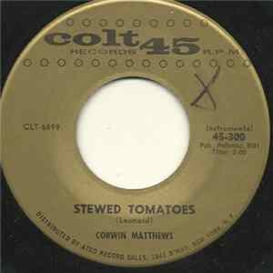 Corwin Matthews - Stewed Tomatoes / Suicide mp3