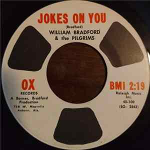 William Bradford & the Pilgrims - Jokes On You / Why mp3