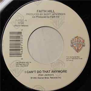 Faith Hill - I Can't Do That Anymore mp3