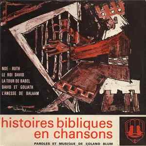 Roland Blum - Histoires Bibliques En Chansons mp3