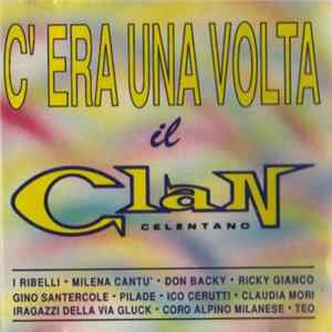 Various - C'Era Una Volta Il Clan Celentano mp3