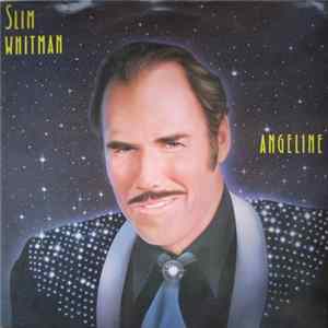 Slim Whitman - Angeline mp3