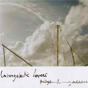 Intergalactic Lovers - Greetings & Salutations mp3