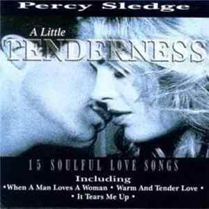 Percy Sledge - A Little Tenderness - 15 Soulful Love Songs mp3