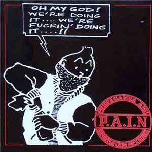 P.A.I.N. - Oh My God! We're Doing It! mp3