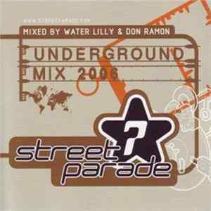 Water Lilly & Don Ramon - Street Parade 2006 Underground Mix mp3