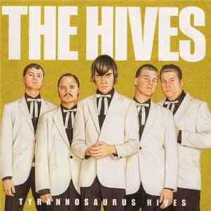 The Hives - Tyrannosaurus Hives mp3