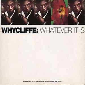 Whycliffe - Whatever It Is ... mp3