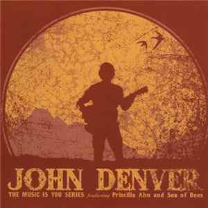Priscilla Ahn And Sea Of Bees - John Denver: The Music Is You Series mp3