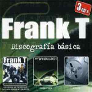 Frank T - Discografía Básica mp3