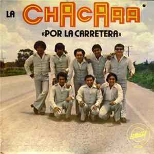 La Chacara - Por La Carretera mp3