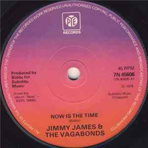 Jimmy James & The Vagabonds - Now Is The Time mp3