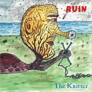 Ruin - The Knitter mp3