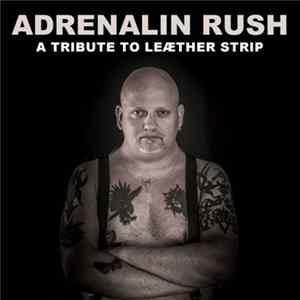 Various - Adrenalin Rush (A Tribute To Leæther Strip) mp3