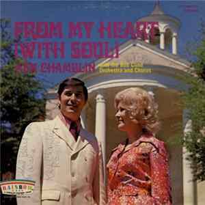 Ken Chamblin With The Bob Cline Orchestra And Chorus - From My Heart (With Soul) mp3