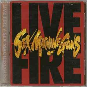 Sex Machineguns - Live Fire mp3