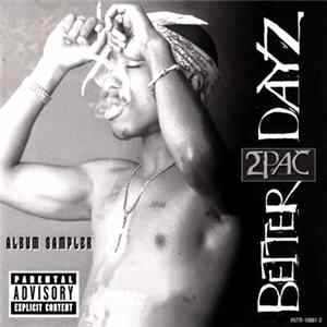 2pac - Better Dayz (Album Sampler) mp3