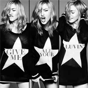 Madonna feat. Nicki Minaj & M.I.A. - Give Me All Your Luvin' mp3