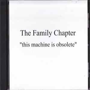 The Family Chapter - This Machine Is Obsolete mp3