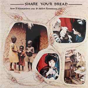 Ann D'Alessandro & Helen Rousseau - Share Your Bread mp3