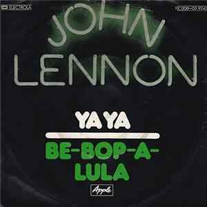 John Lennon - Ya Ya / Be-Bop-A-Lula mp3