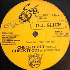 D.J. Slice Featuring... "Kool Rock Jay" - Check It Out mp3