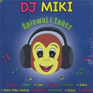 DJ Miki - Śpiewaj I Tańcz mp3