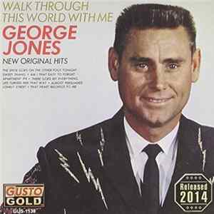 George Jones - Walk Through This World With Me mp3