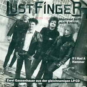 Lustfinger - Abschied Heißt Auch Anfang / If I Had A Hammer mp3