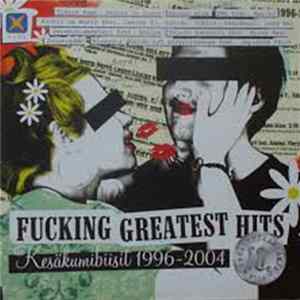Various - Fucking Greatest Hits - Kesäkumibiisit 1996-2004 mp3
