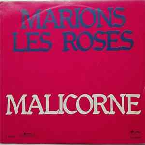 Malicorne - Marions Les Roses / J'Ai Vu Le Loup, Le Renard Et La Belette mp3