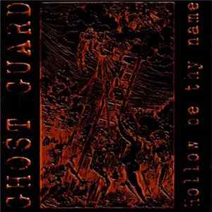 Ghost Guard - Hollow Be Thy Name mp3