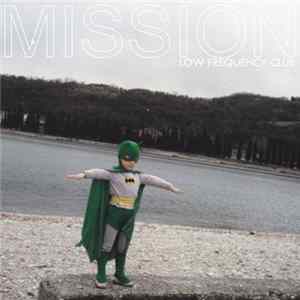 Low Frequency Club - Mission mp3