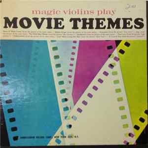 Magic Violins - Magic Violins Vol. 6 Movie Themes mp3