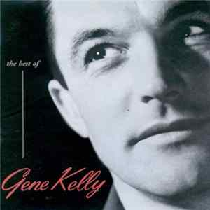 Gene Kelly - The Best Of Gene Kelly mp3