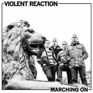 Violent Reaction - Marching On mp3