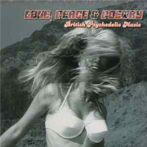 Various - Love, Peace & Poetry - British Psychedelic Music mp3