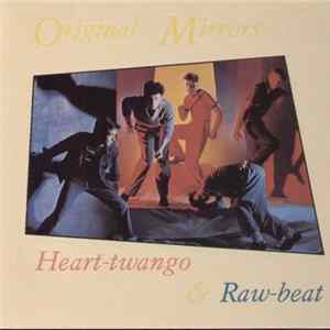 Original-Mirrors - Heart-Twango & Raw-Beat mp3