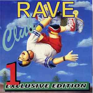 Various - Club Rave 1 - Exclusive Edition mp3