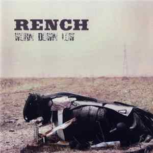 Rench - Worn Down Low mp3