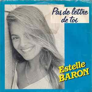 Estelle Baron - Pas De Lettre De Toi mp3