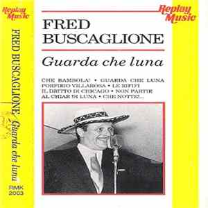Fred Buscaglione - Guarda Che Luna mp3