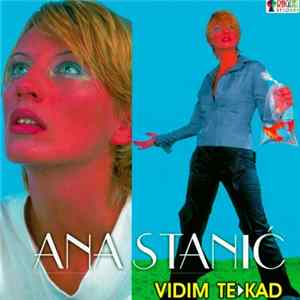 Ana Stanić - Vidim Te Kad mp3