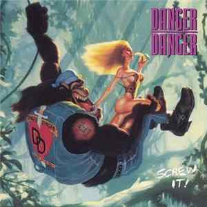 Danger Danger - Screw It! mp3