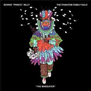 Bonnie "Prince" Billy & The Phantom Family Halo - The Mindeater mp3