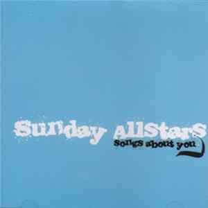 Sunday Allstars - Songs About You mp3