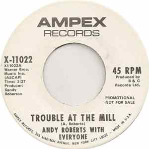 Andy Roberts With Everyone - Trouble At The Mill / Sad mp3