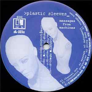 Plastic Sleeves - Messages From Machines mp3